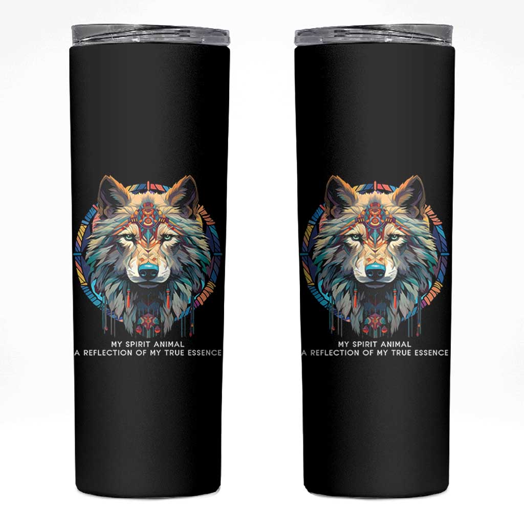 Native Americans Skinny Tumbler My Spirit Animal A Reflection Of My True Essence Wolf - Wonder Print Shop