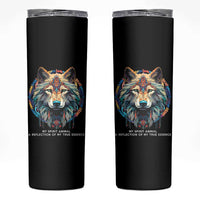 Native Americans Skinny Tumbler My Spirit Animal A Reflection Of My True Essence Wolf - Wonder Print Shop