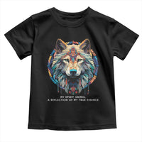 Native Americans Toddler T Shirt My Spirit Animal A Reflection Of My True Essence Wolf - Wonder Print Shop