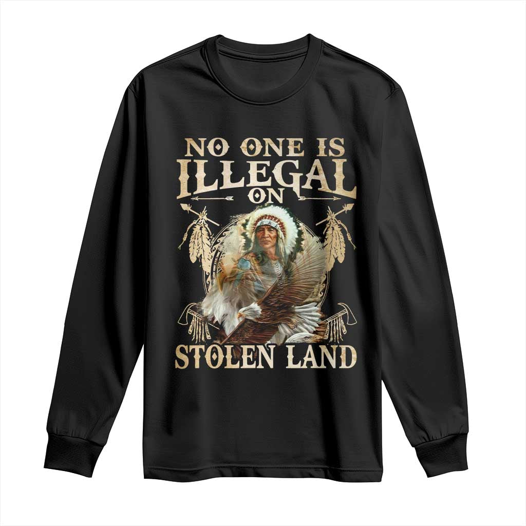 Native American Long Sleeve Shirt No One Is Illegal On Stolen Land Eagle Tribe - Wonder Print Shop