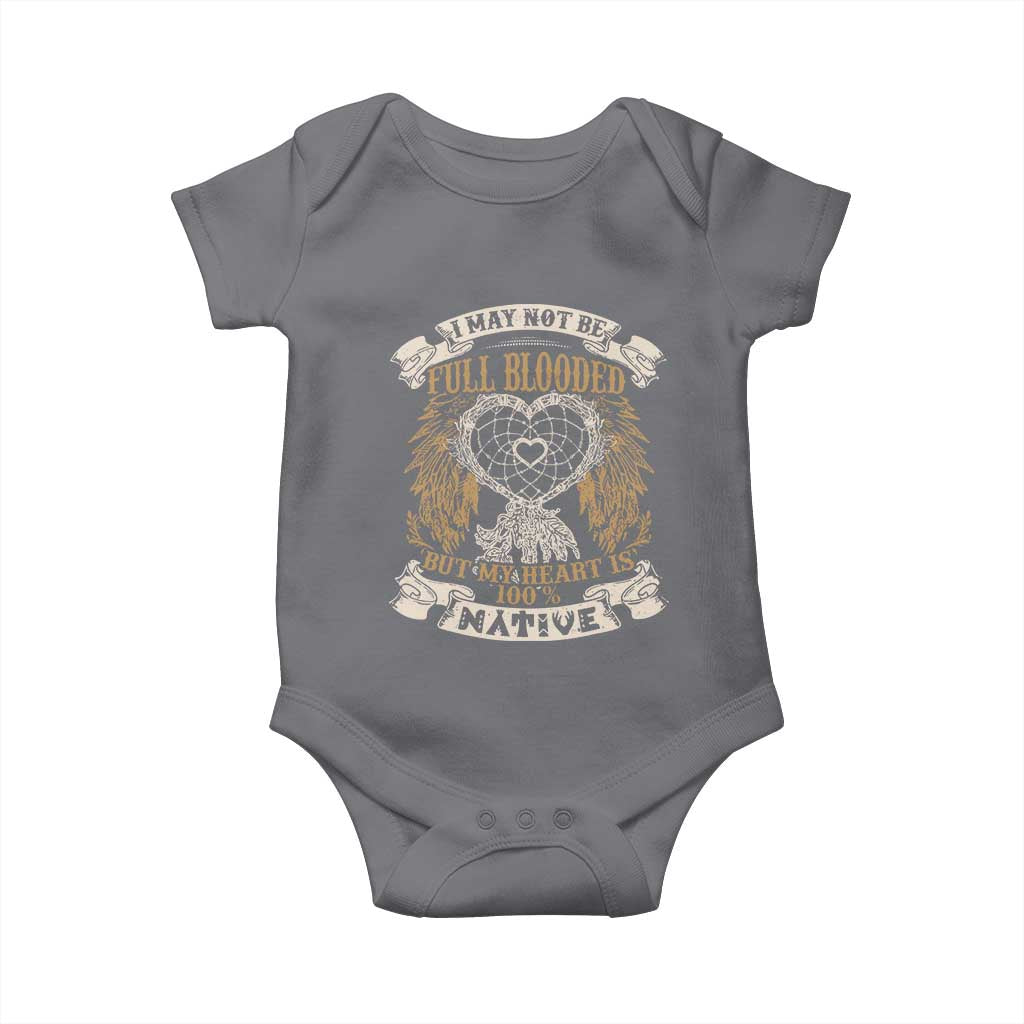 Native American Baby Onesie I May Not Be Full Blooded But My Heart Is 100% Native Dreamcatcher - Wonder Print Shop