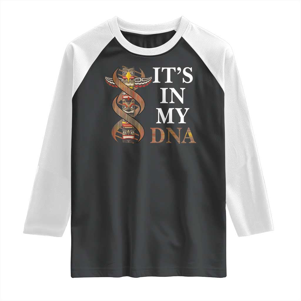 Native American Raglan Shirt It's In My DNA Totem Indigenous USA - Wonder Print Shop