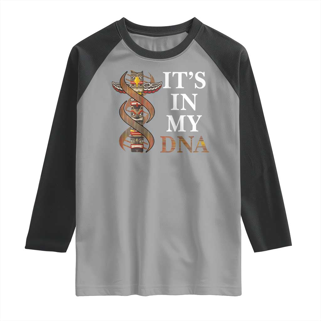 Native American Raglan Shirt It's In My DNA Totem Indigenous USA - Wonder Print Shop