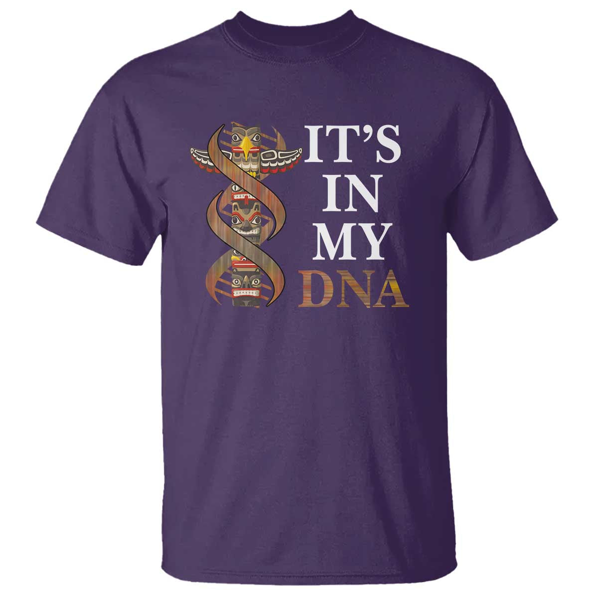 Native American T Shirt It's In My DNA Totem Indigenous USA - Wonder Print Shop