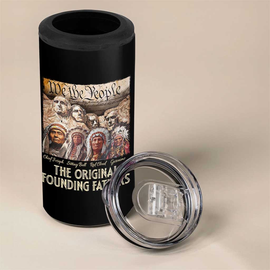 Native American 4 in 1 Can Cooler Tumbler The Original Founding Fathers We The People Indian Tribe Chief - Wonder Print Shop