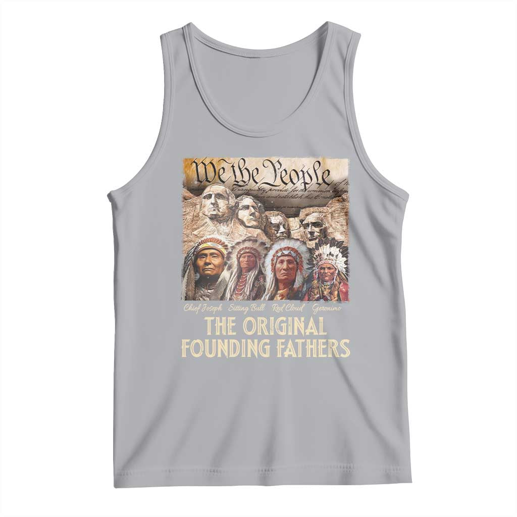 Native American Tank Top The Original Founding Fathers We The People Indian Tribe Chief - Wonder Print Shop