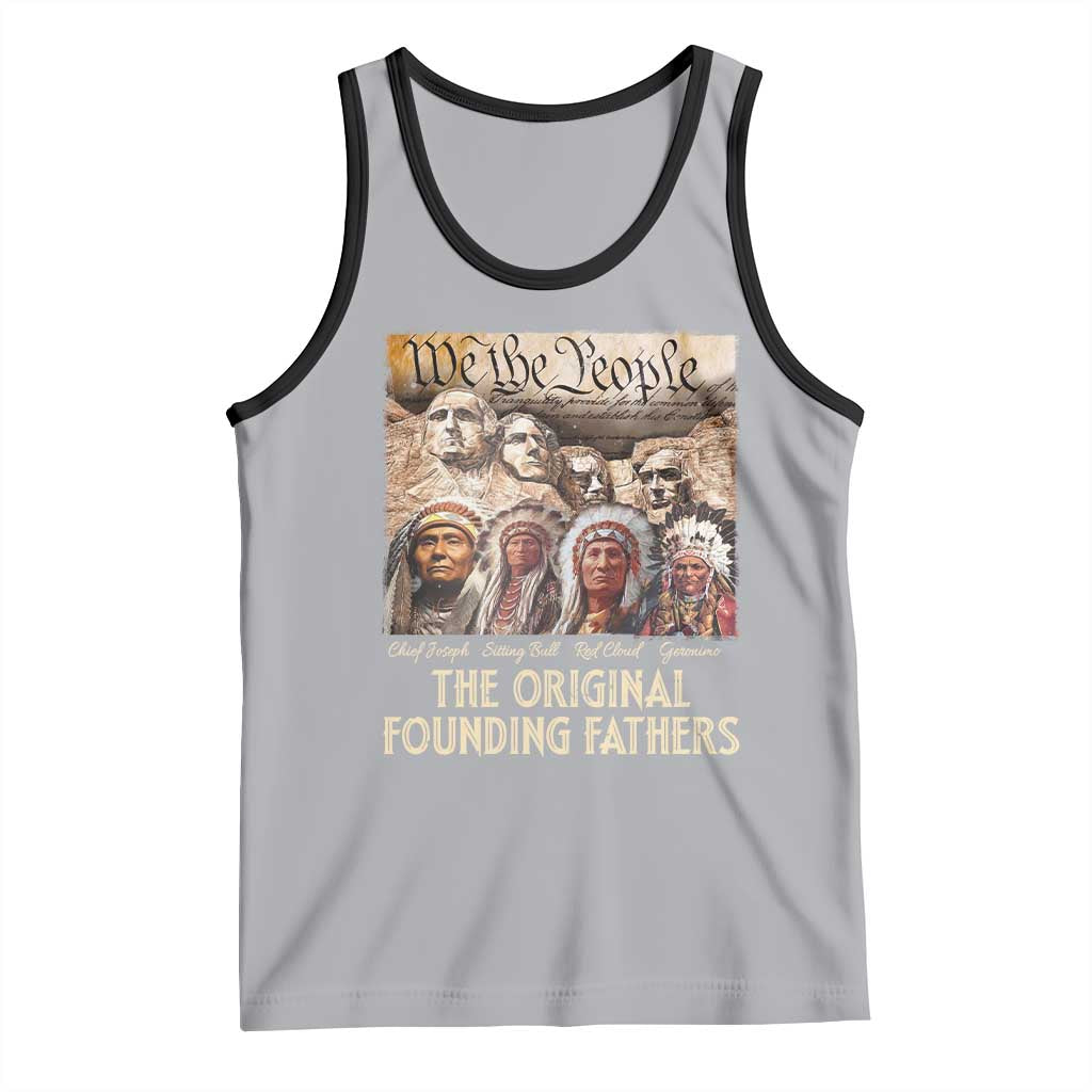 Native American Tank Top The Original Founding Fathers We The People Indian Tribe Chief - Wonder Print Shop