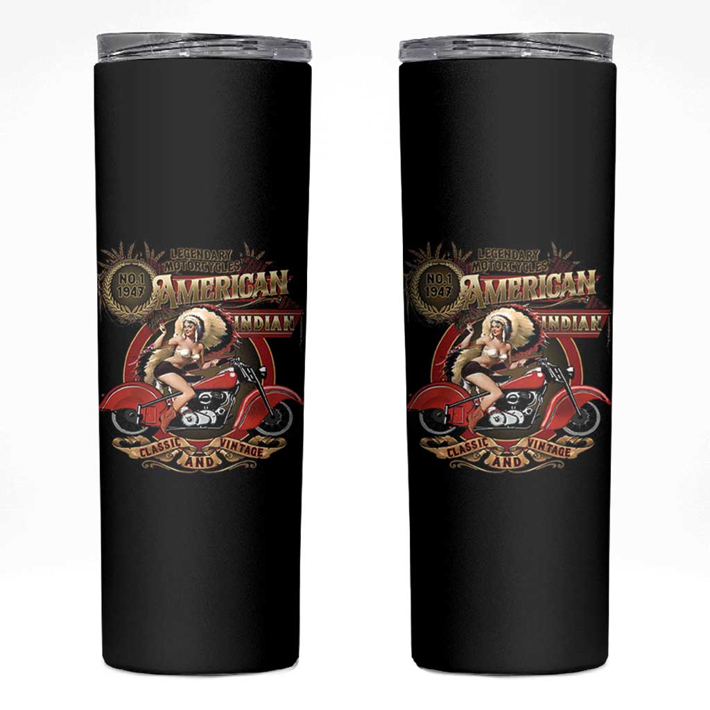 Native American Rider Skinny Tumbler American Indian Legendary Motorcycle Vintage Pin Up Girl - Wonder Print Shop
