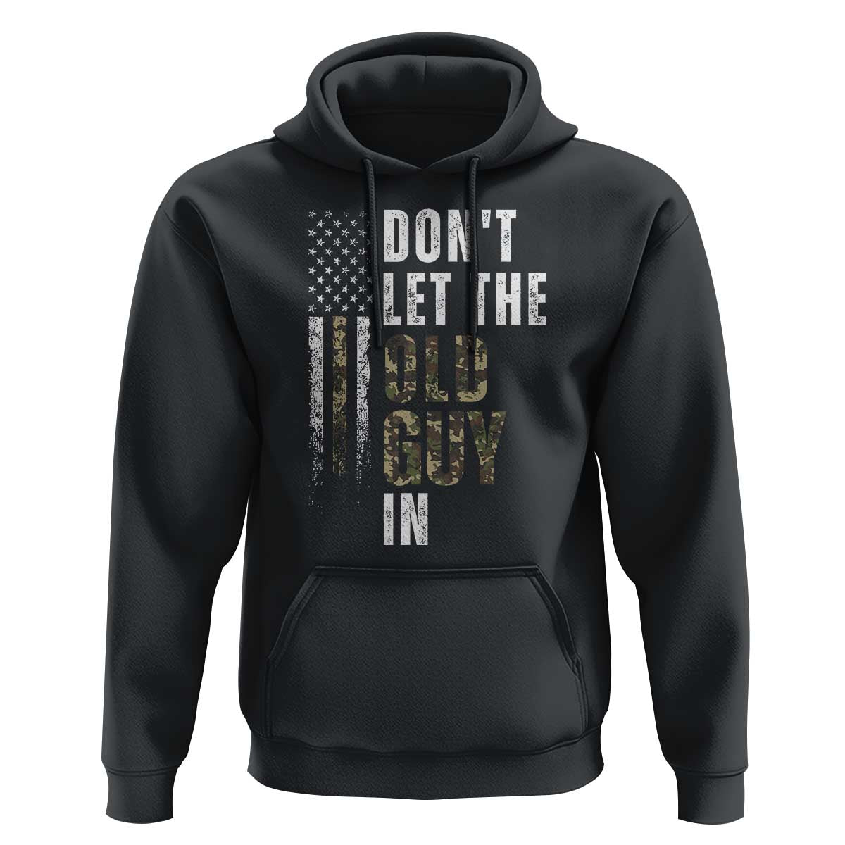 Funny Dont Let The Old Guy In Hoodie Vintage Camo American Flag - Wonder Print Shop