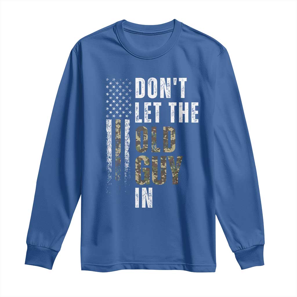 Funny Dont Let The Old Guy In Long Sleeve Shirt Vintage Camo American Flag - Wonder Print Shop