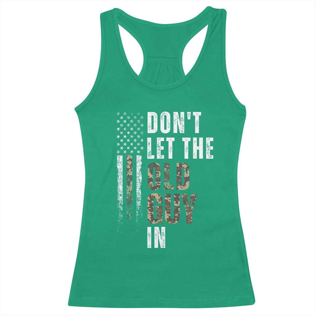 Funny Dont Let The Old Guy In Racerback Tank Top Vintage Camo American Flag - Wonder Print Shop