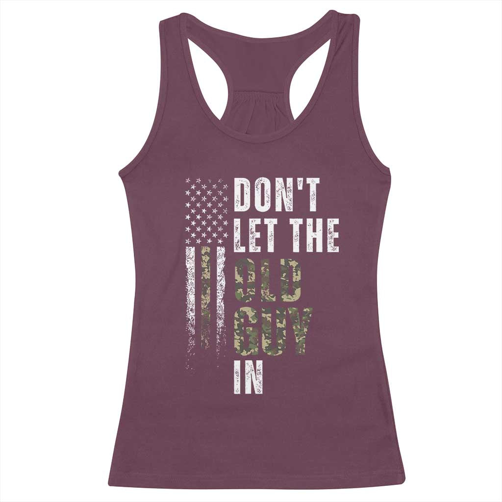 Funny Dont Let The Old Guy In Racerback Tank Top Vintage Camo American Flag - Wonder Print Shop