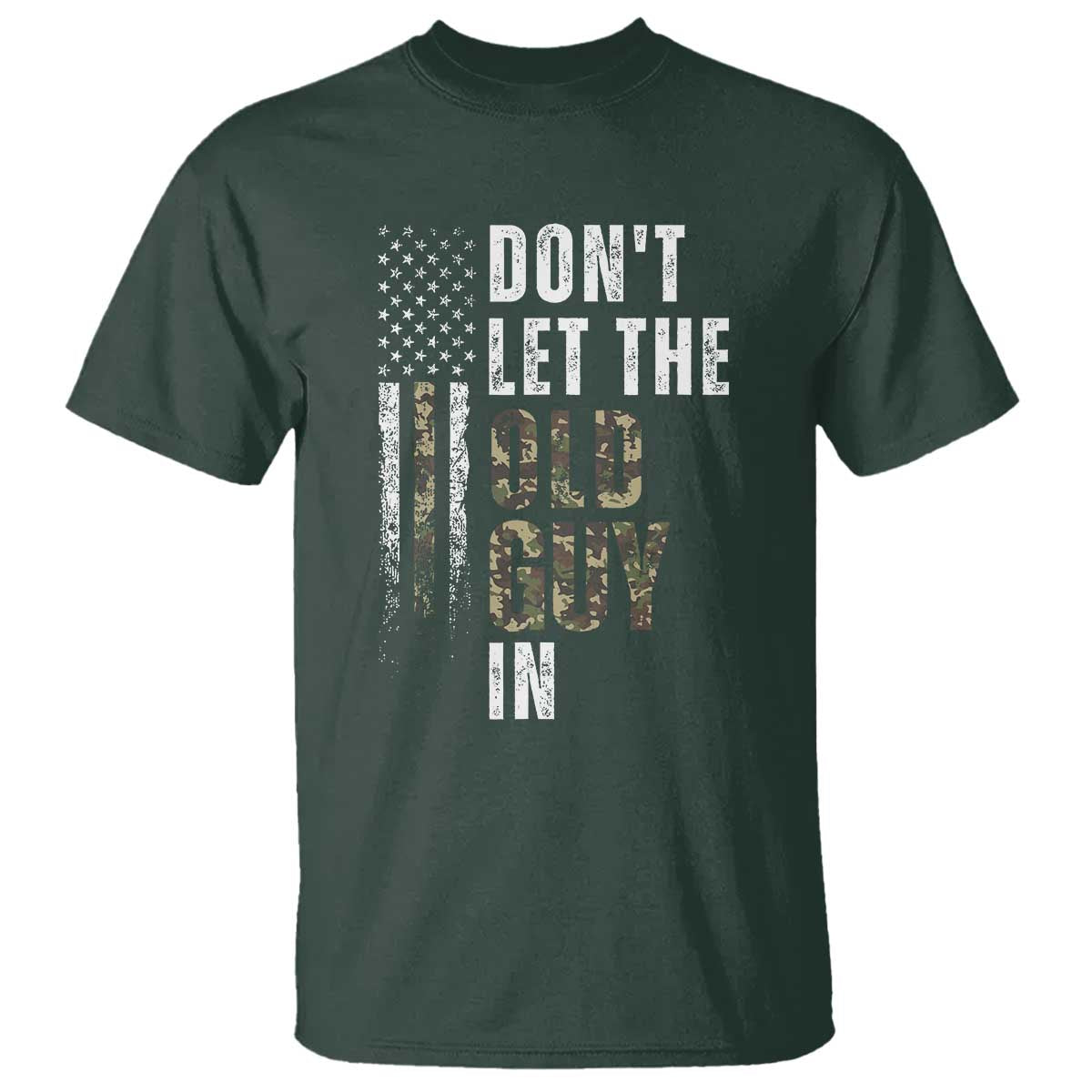 Funny Dont Let The Old Guy In T Shirt Vintage Camo American Flag - Wonder Print Shop