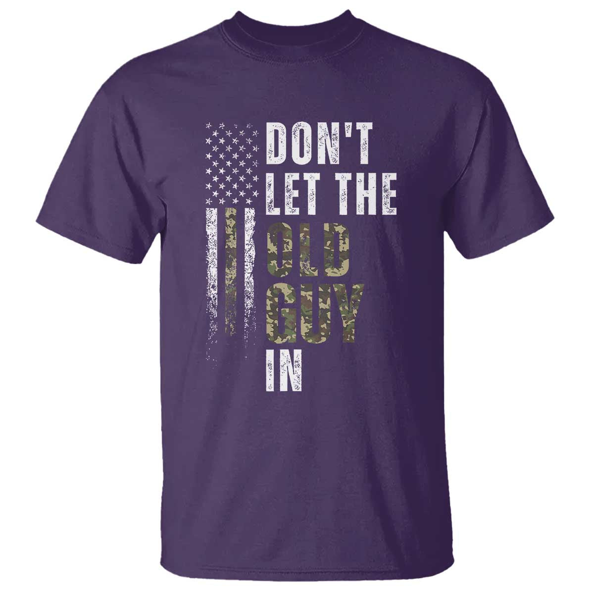 Funny Dont Let The Old Guy In T Shirt Vintage Camo American Flag - Wonder Print Shop