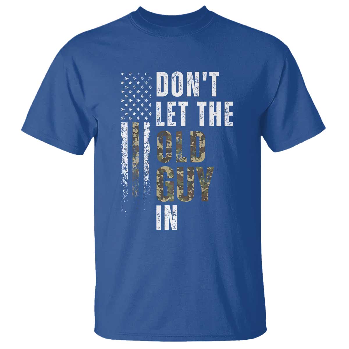 Funny Dont Let The Old Guy In T Shirt Vintage Camo American Flag - Wonder Print Shop
