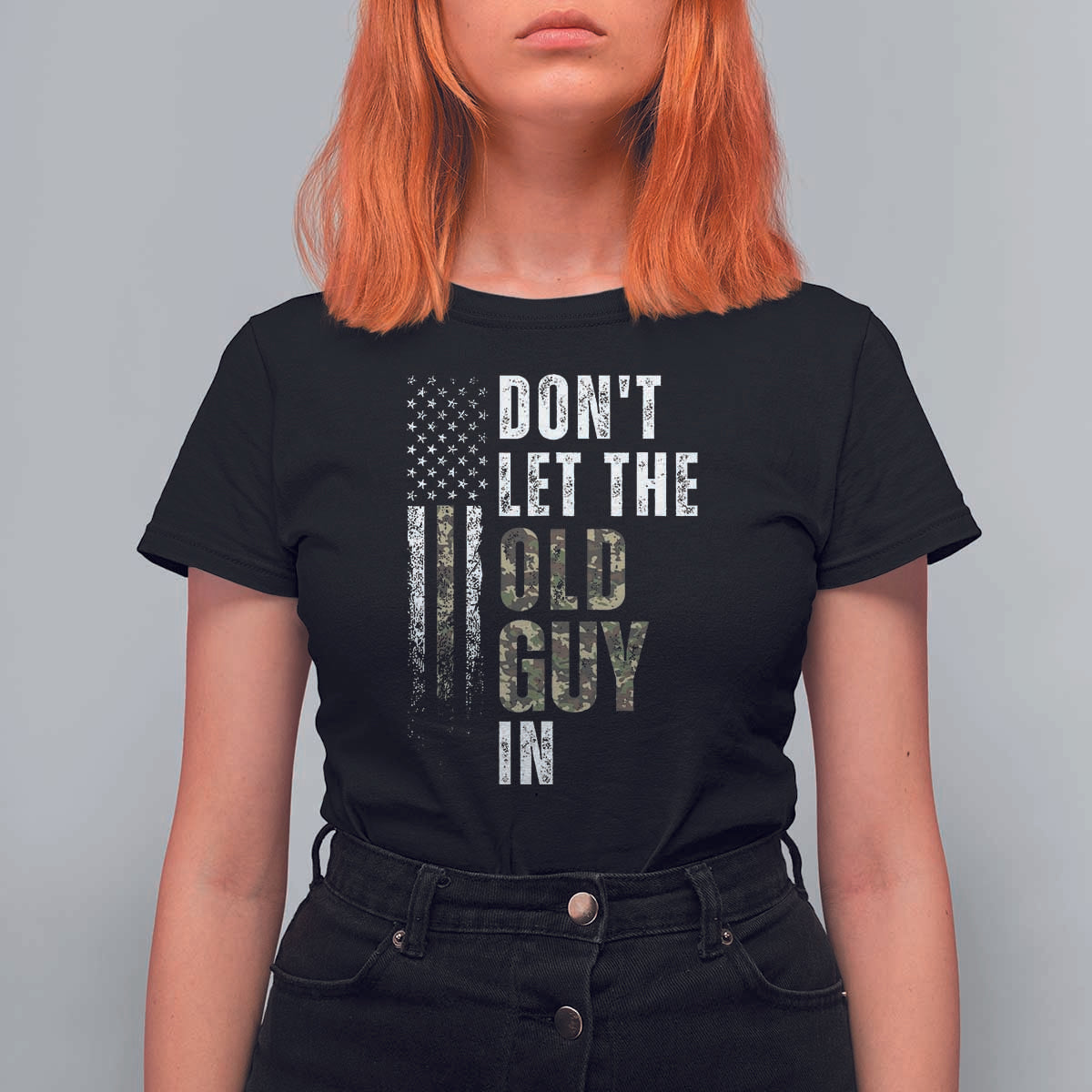 Funny Dont Let The Old Guy In T Shirt For Women Vintage Camo American Flag - Wonder Print Shop