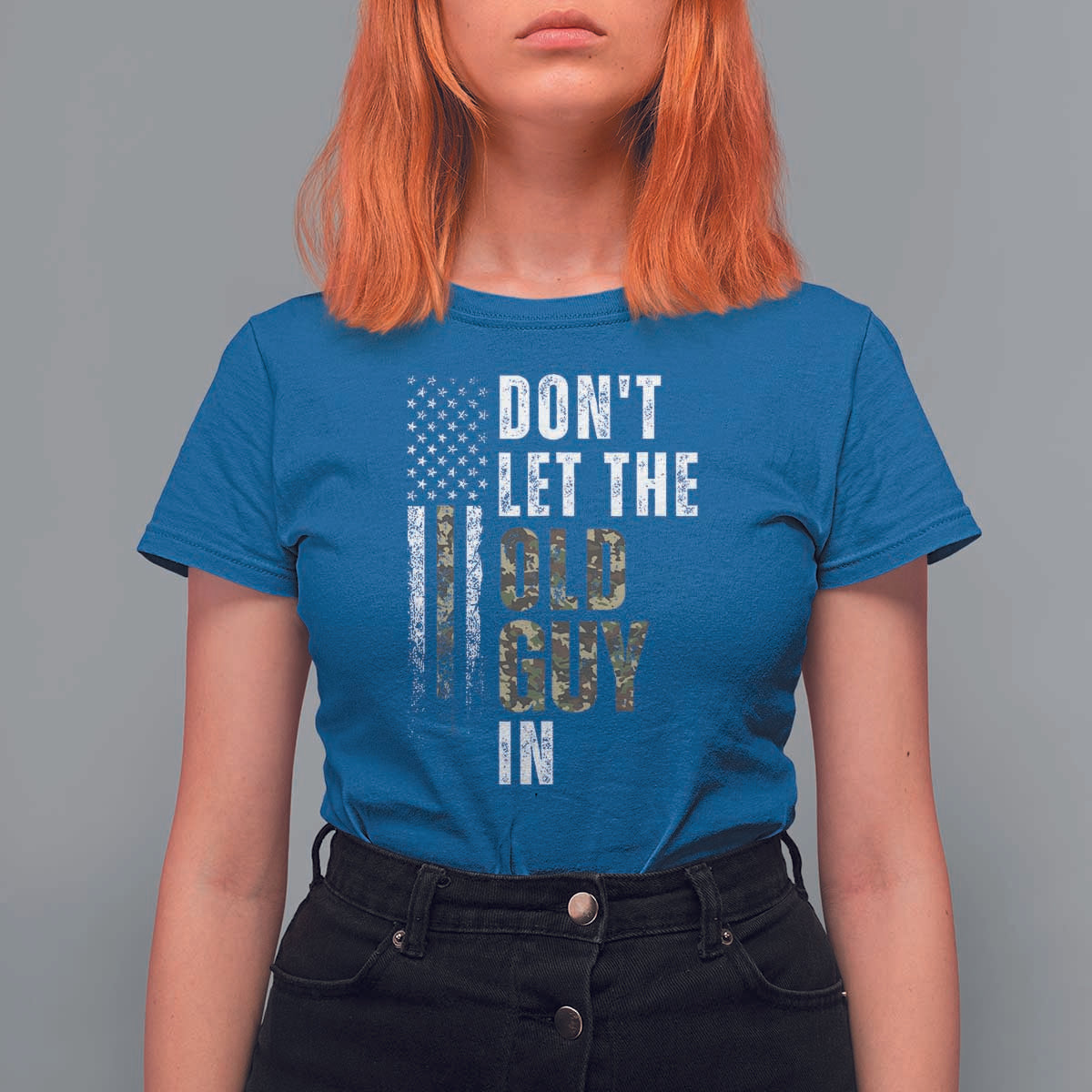 Funny Dont Let The Old Guy In T Shirt For Women Vintage Camo American Flag - Wonder Print Shop