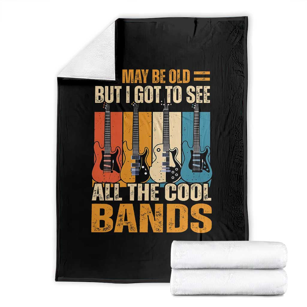 Funny I May Be Old But I Got To See All The Cool Bands Throw Blanket Guitar - Wonder Print Shop