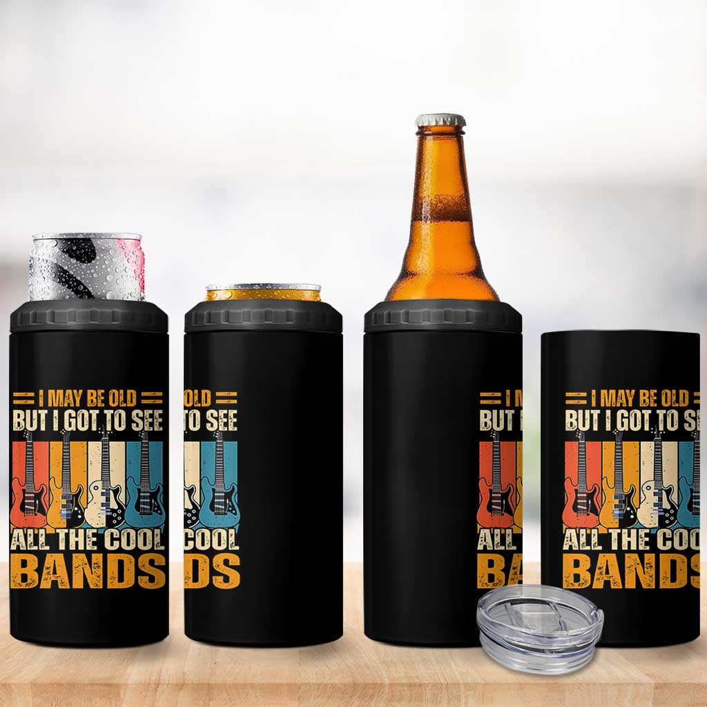 Funny I May Be Old But I Got To See All The Cool Bands 4 in 1 Can Cooler Tumbler Guitar - Wonder Print Shop