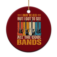 Funny I May Be Old But I Got To See All The Cool Bands Ceramic Ornament Guitar - Wonder Print Shop