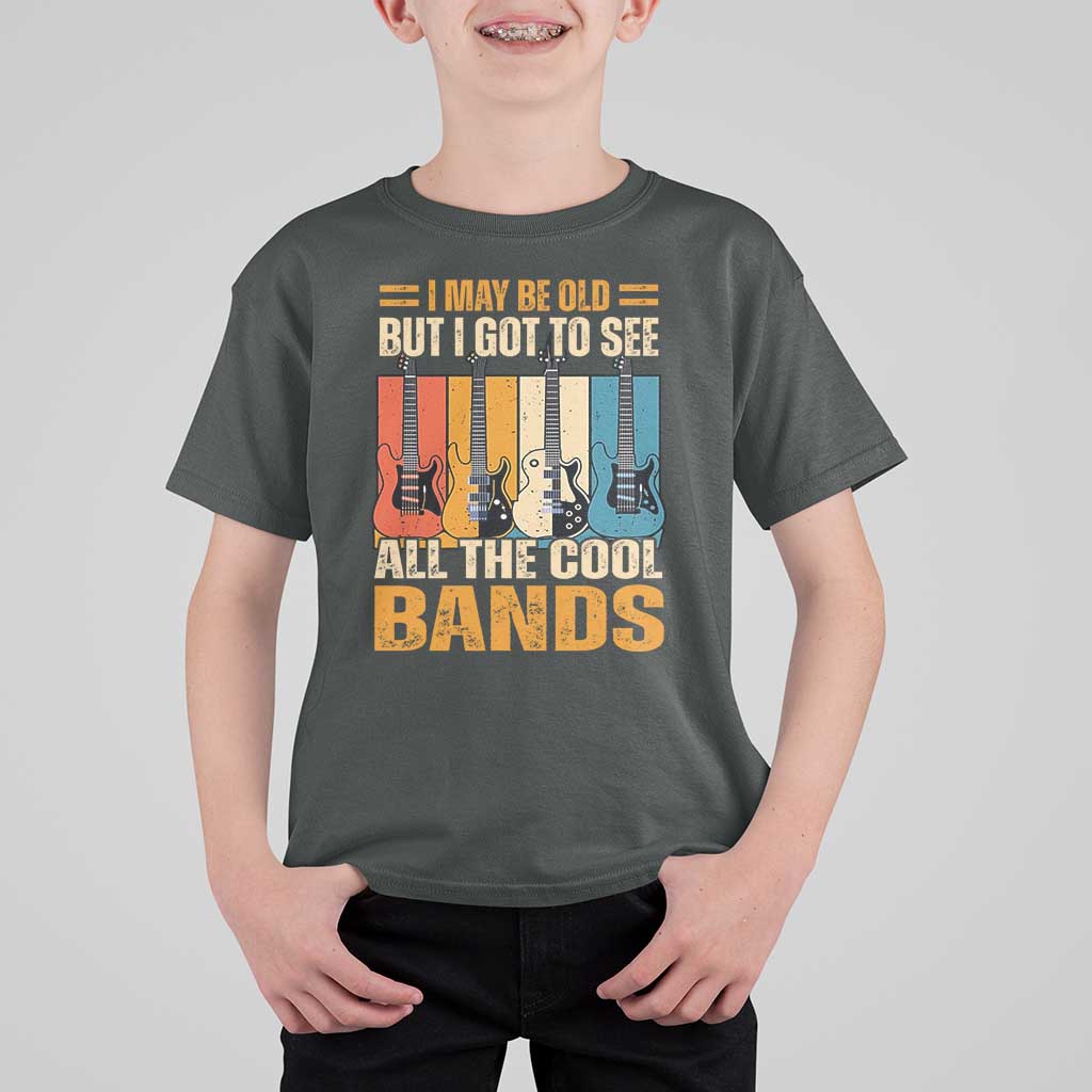 Funny I May Be Old But I Got To See All The Cool Bands T Shirt For Kid Guitar - Wonder Print Shop