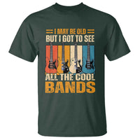 Funny I May Be Old But I Got To See All The Cool Bands T Shirt Guitar - Wonder Print Shop