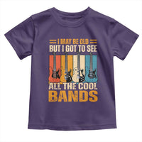 Funny I May Be Old But I Got To See All The Cool Bands Toddler T Shirt Guitar - Wonder Print Shop
