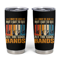 Funny I May Be Old But I Got To See All The Cool Bands Tumbler Cup Guitar - Wonder Print Shop