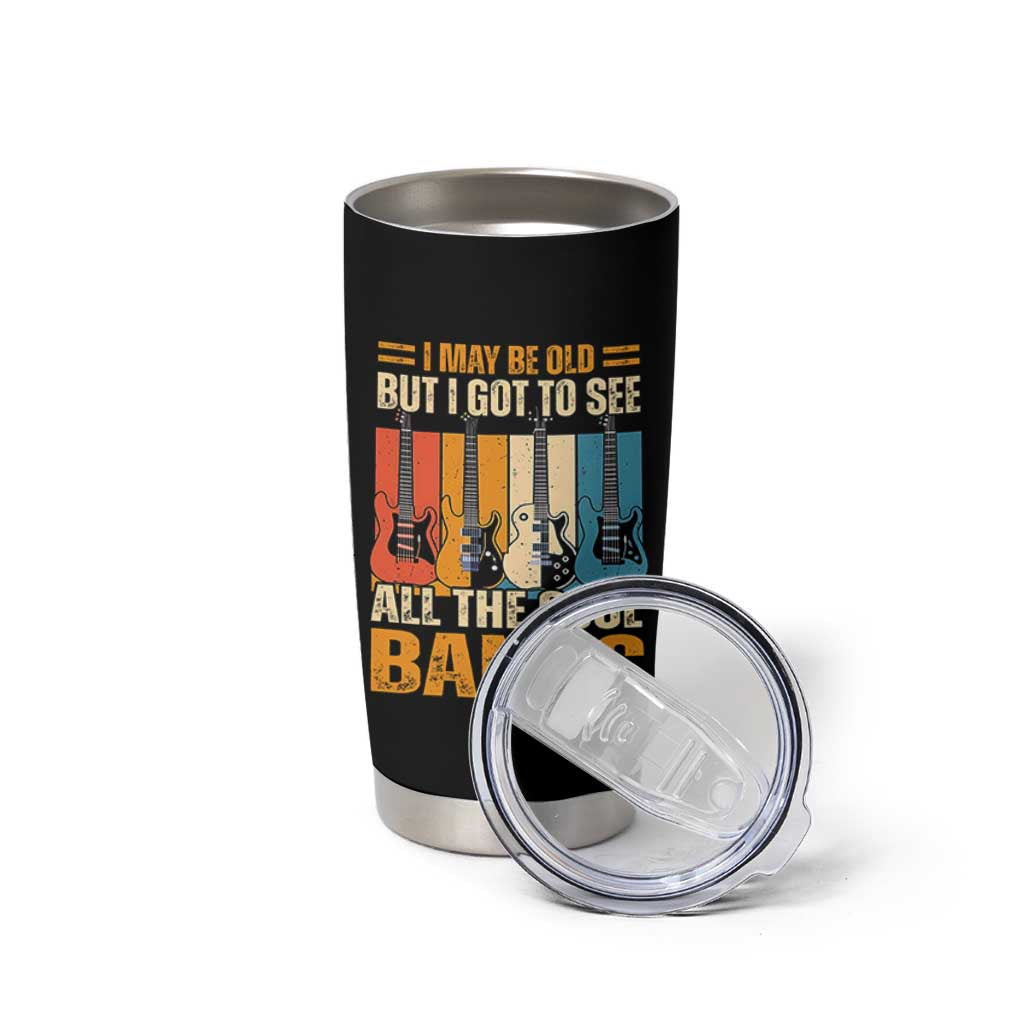 Funny I May Be Old But I Got To See All The Cool Bands Tumbler Cup Guitar - Wonder Print Shop
