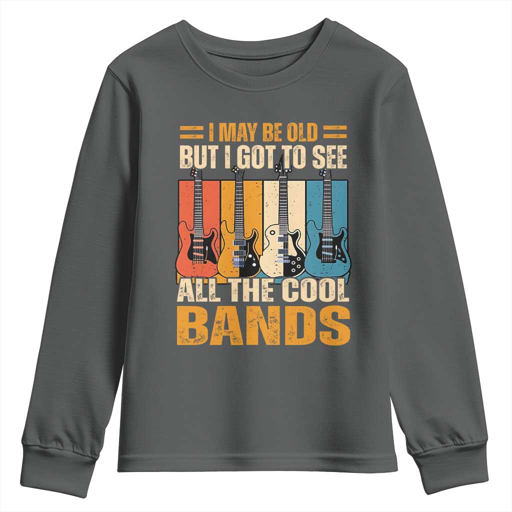 Funny I May Be Old But I Got To See All The Cool Bands Youth Sweatshirt Guitar - Wonder Print Shop