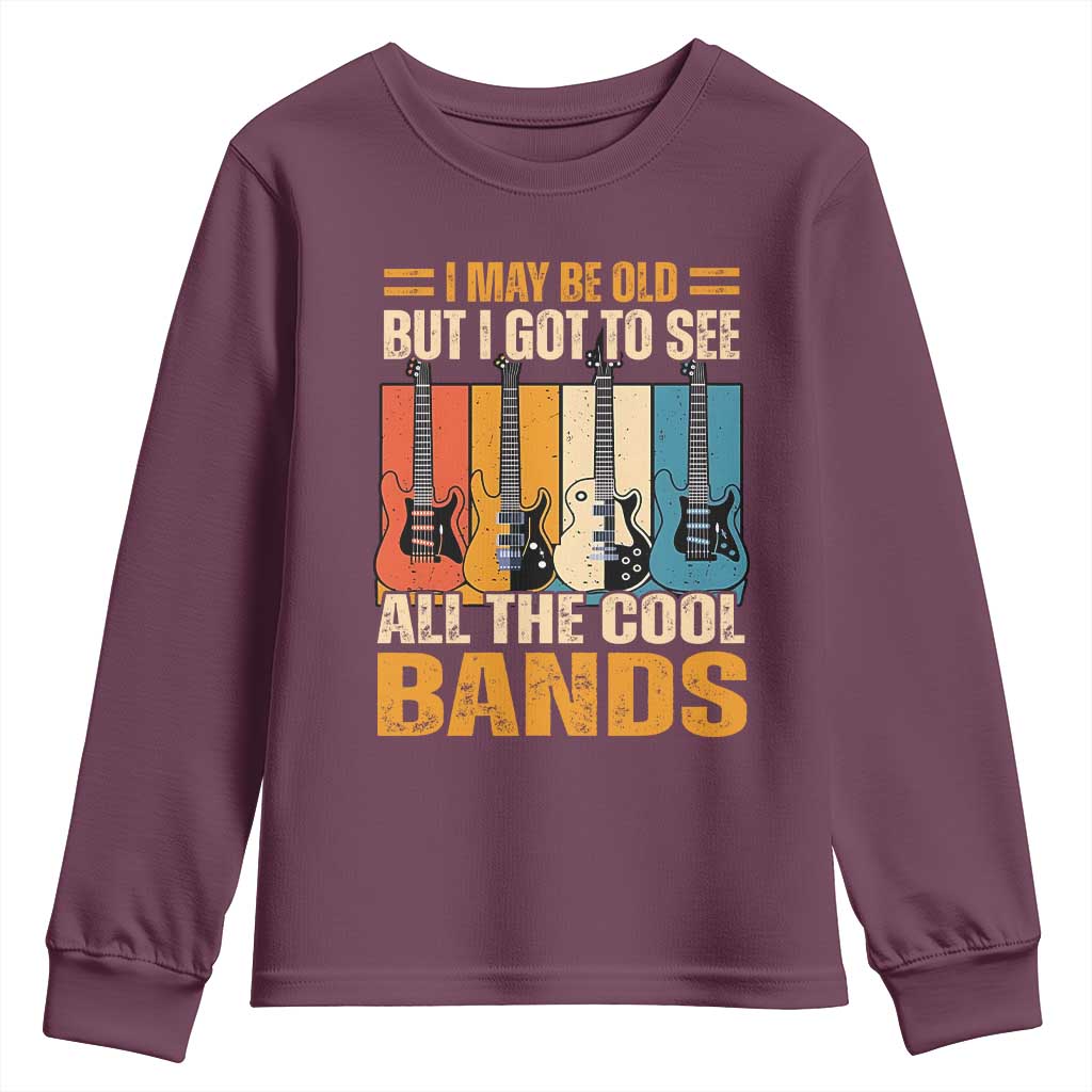 Funny I May Be Old But I Got To See All The Cool Bands Youth Sweatshirt Guitar - Wonder Print Shop