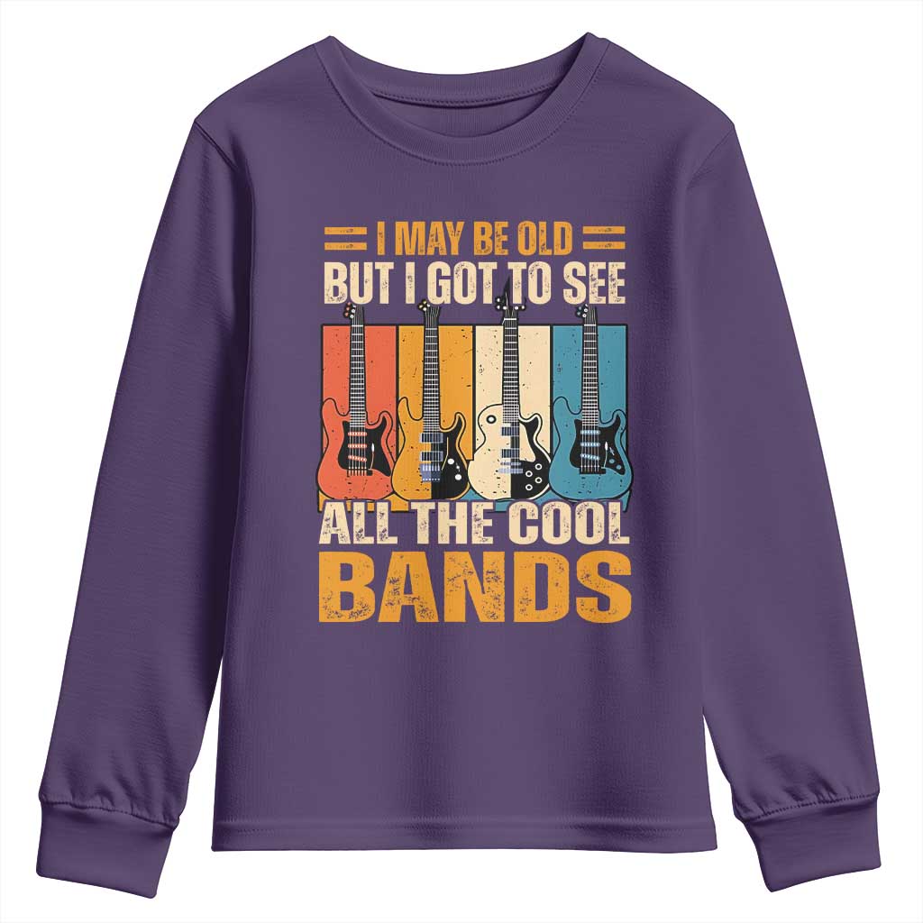 Funny I May Be Old But I Got To See All The Cool Bands Youth Sweatshirt Guitar - Wonder Print Shop