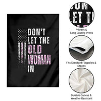 Funny Dont Let The Old Woman In Garden Flag Vintage Pink Camo American Flag - Wonder Print Shop