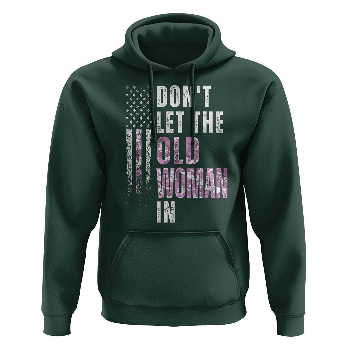 Funny Dont Let The Old Woman In Hoodie Vintage Pink Camo American Flag - Wonder Print Shop
