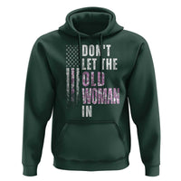Funny Dont Let The Old Woman In Hoodie Vintage Pink Camo American Flag - Wonder Print Shop