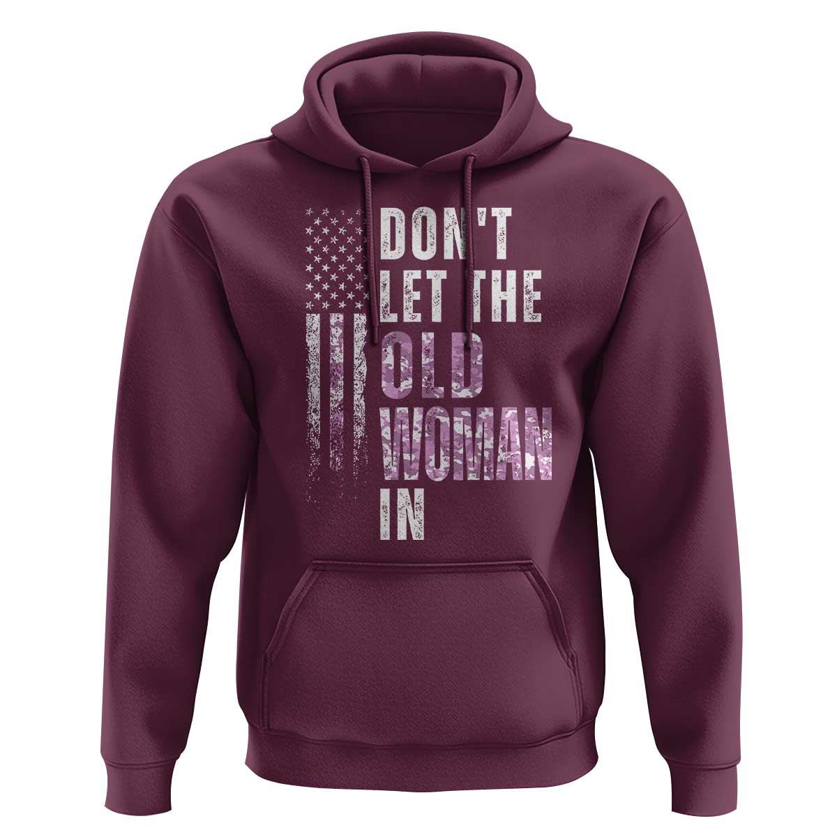 Funny Dont Let The Old Woman In Hoodie Vintage Pink Camo American Flag - Wonder Print Shop