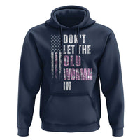 Funny Dont Let The Old Woman In Hoodie Vintage Pink Camo American Flag - Wonder Print Shop