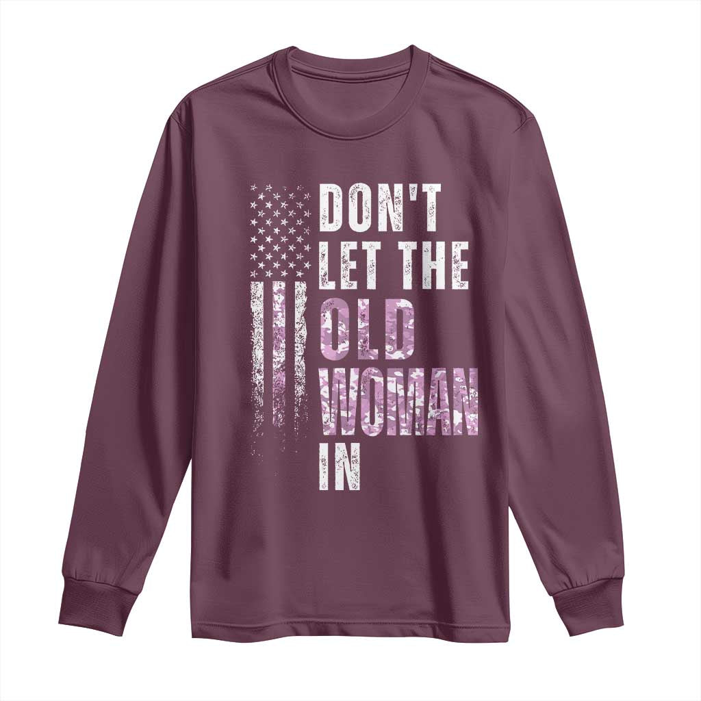 Funny Dont Let The Old Woman In Long Sleeve Shirt Vintage Pink Camo American Flag - Wonder Print Shop