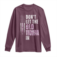 Funny Dont Let The Old Woman In Long Sleeve Shirt Vintage Pink Camo American Flag - Wonder Print Shop