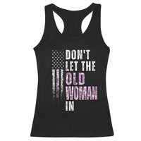Funny Dont Let The Old Woman In Racerback Tank Top Vintage Pink Camo American Flag - Wonder Print Shop