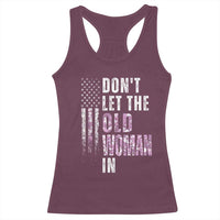 Funny Dont Let The Old Woman In Racerback Tank Top Vintage Pink Camo American Flag - Wonder Print Shop