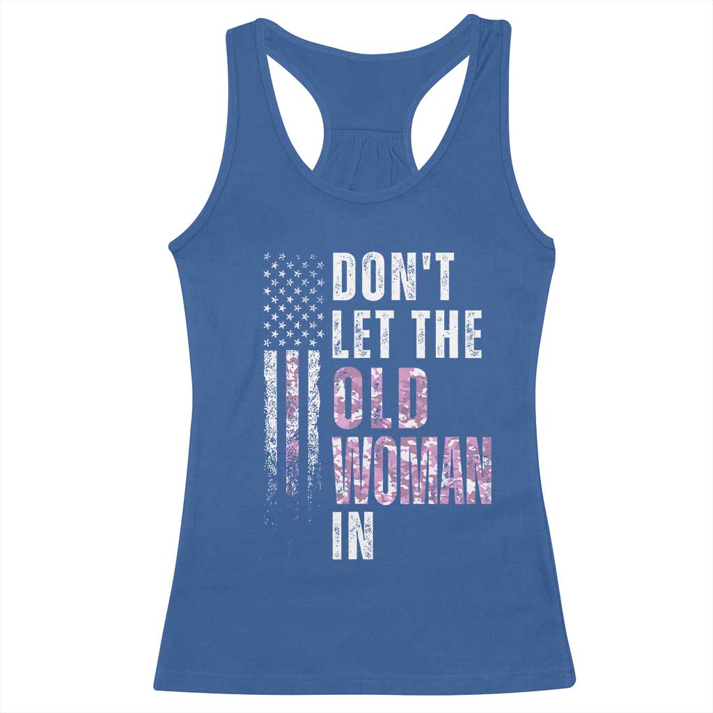 Funny Dont Let The Old Woman In Racerback Tank Top Vintage Pink Camo American Flag - Wonder Print Shop
