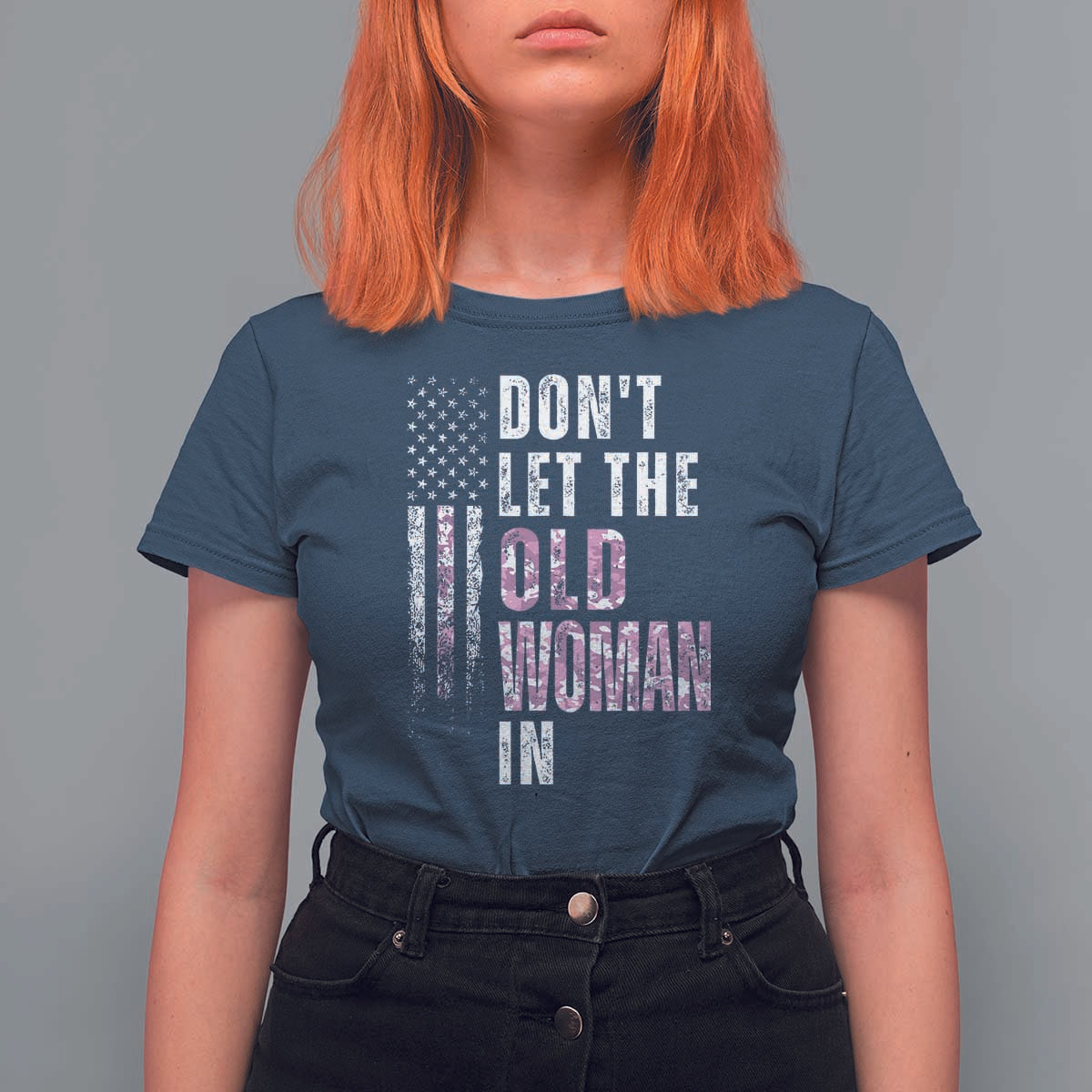 Funny Dont Let The Old Woman In T Shirt For Women Vintage Pink Camo American Flag - Wonder Print Shop