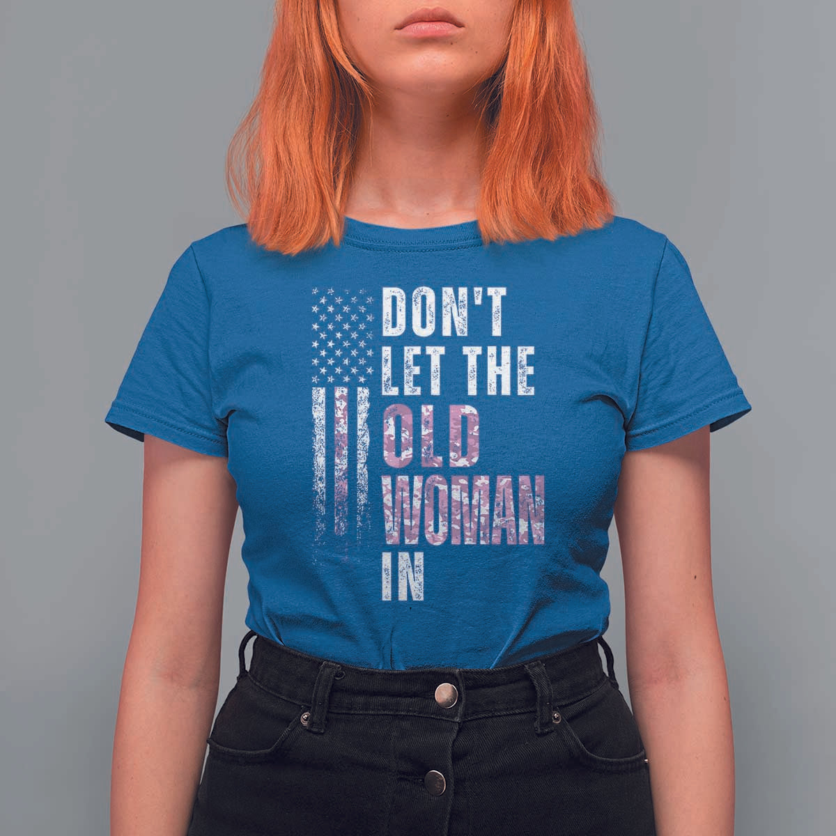 Funny Dont Let The Old Woman In T Shirt For Women Vintage Pink Camo American Flag - Wonder Print Shop
