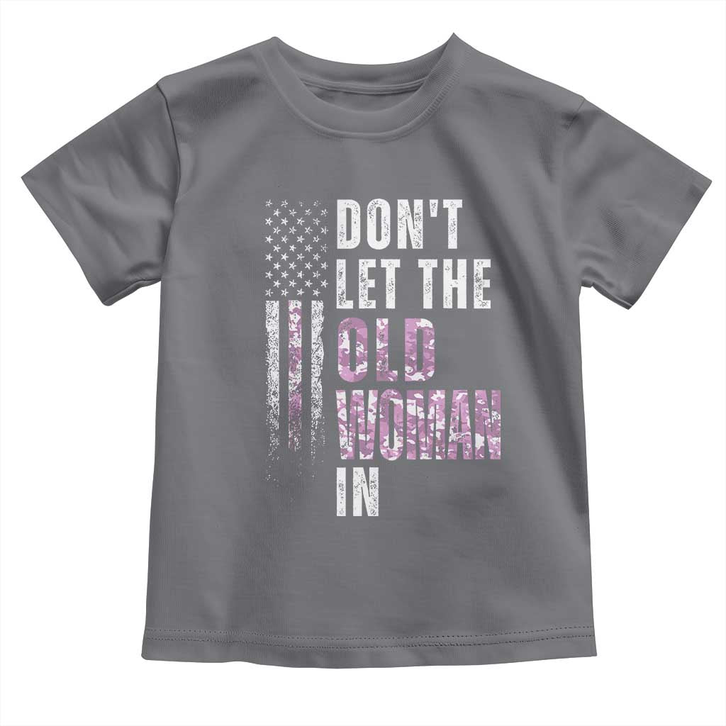 Funny Dont Let The Old Woman In Toddler T Shirt Vintage Pink Camo American Flag - Wonder Print Shop