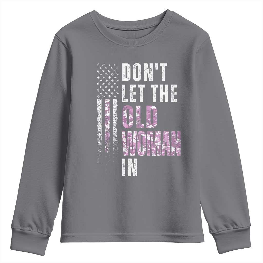 Funny Dont Let The Old Woman In Youth Sweatshirt Vintage Pink Camo American Flag - Wonder Print Shop