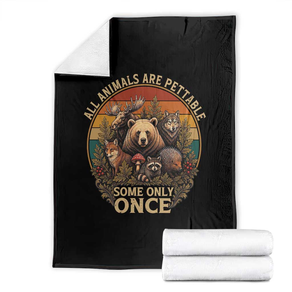 All Animals Are Pettable Some Only Once Throw Blanket Retro Wild Animals