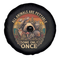 All Animals Are Pettable Some Only Once Spare Tire Cover Retro Wild Animals