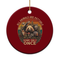 All Animals Are Pettable Some Only Once Ceramic Ornament Retro Wild Animals