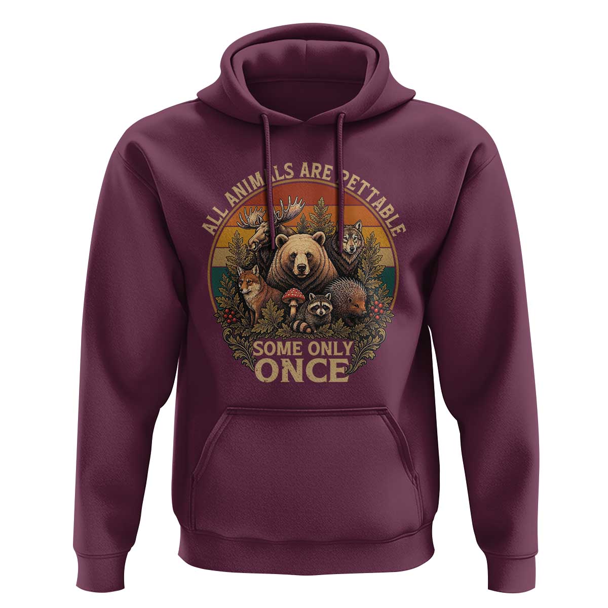 All Animals Are Pettable Some Only Once Hoodie Retro Wild Animals